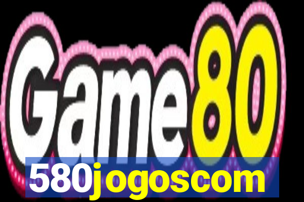 580jogoscom