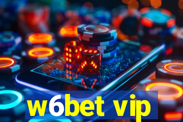 w6bet vip