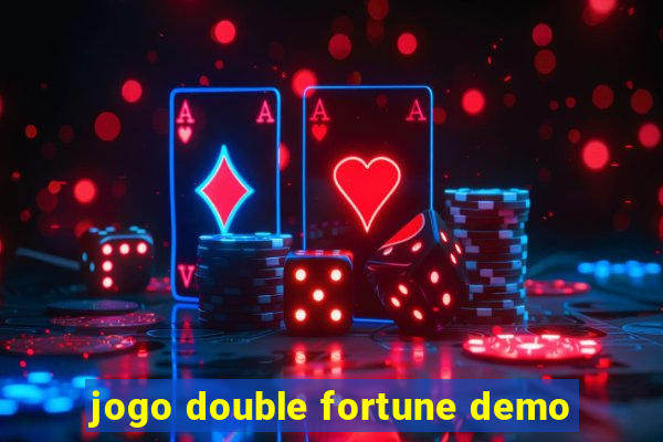 jogo double fortune demo