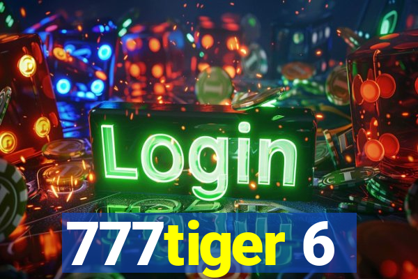 777tiger 6