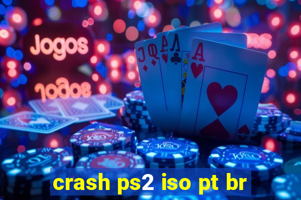 crash ps2 iso pt br