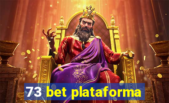 73 bet plataforma