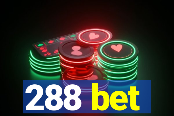 288 bet