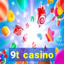 9t casino