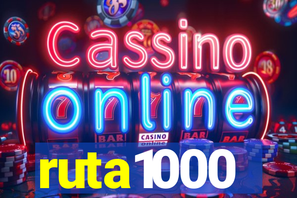 ruta1000