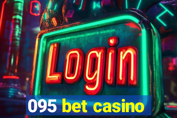 095 bet casino