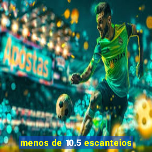 menos de 10.5 escanteios