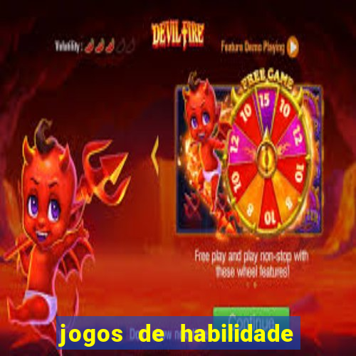 jogos de habilidade para ganhar dinheiro