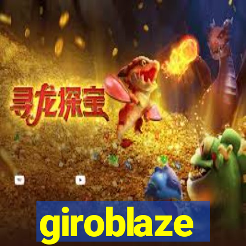 giroblaze