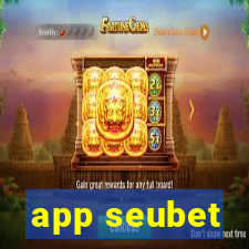 app seubet