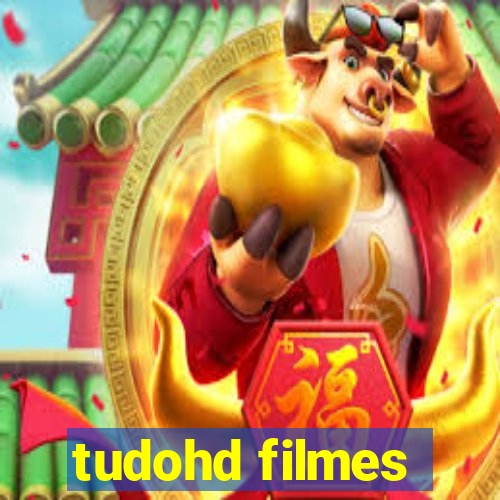 tudohd filmes