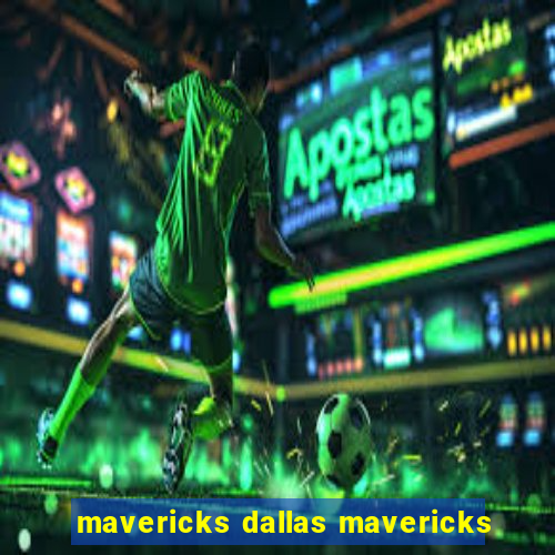 mavericks dallas mavericks