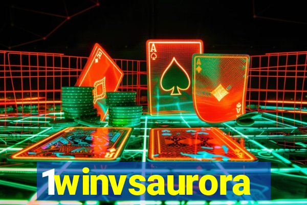 1winvsaurora