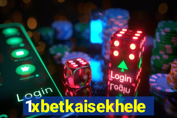 1xbetkaisekhele