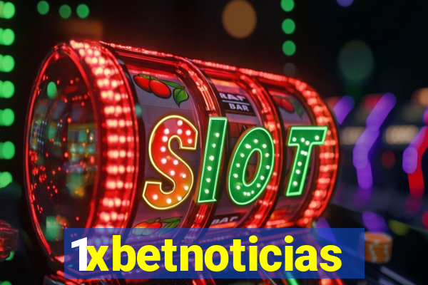 1xbetnoticias