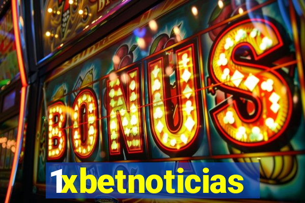 1xbetnoticias