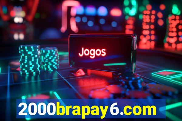 2000brapay6.com