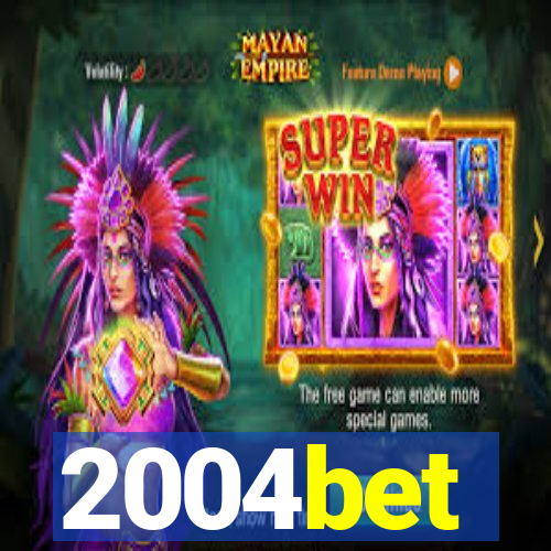 2004bet