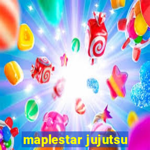 maplestar jujutsu