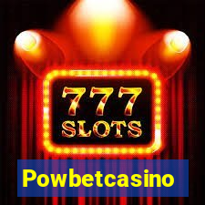 Powbetcasino