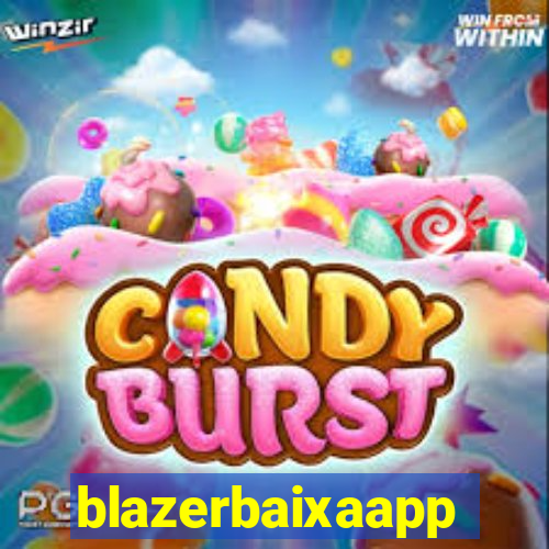 blazerbaixaapp