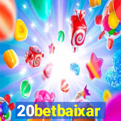 20betbaixar