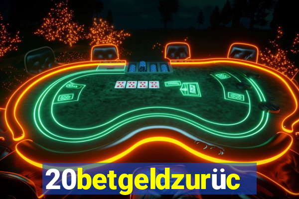 20betgeldzurück