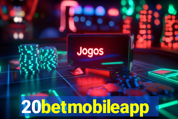 20betmobileapp