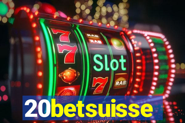 20betsuisse