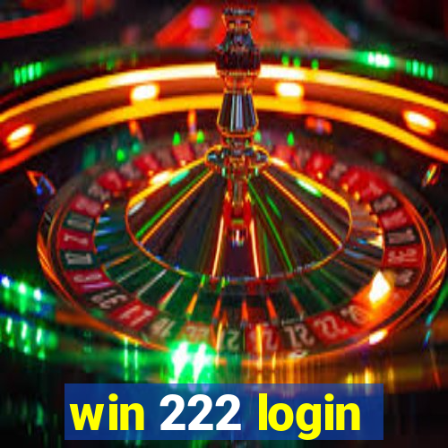 win 222 login