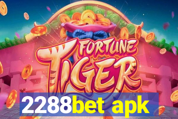 2288bet apk