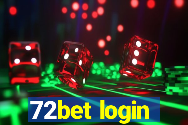 72bet login