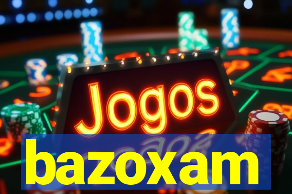 bazoxam