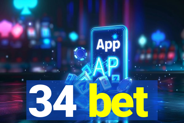 34 bet