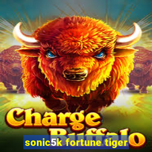 sonic5k fortune tiger