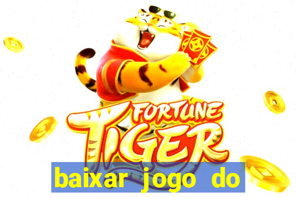 baixar jogo do tigre plataforma nova