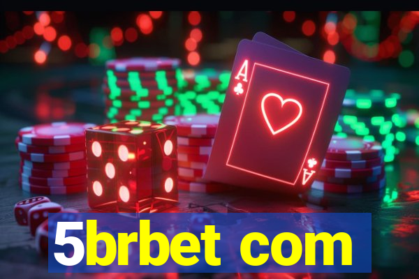 5brbet com