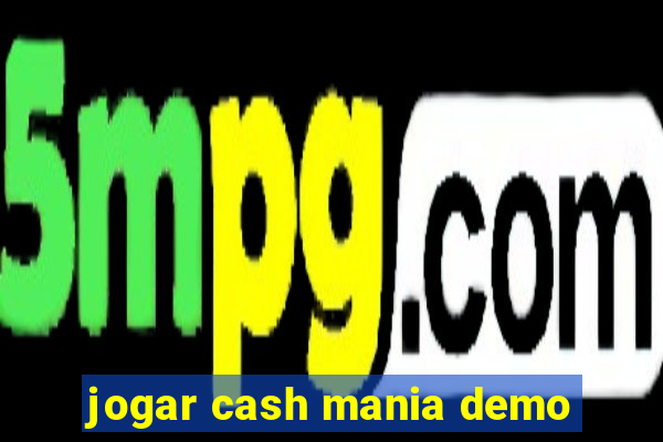 jogar cash mania demo