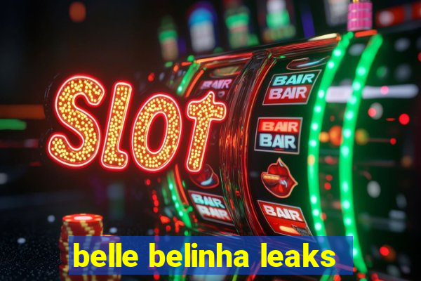 belle belinha leaks