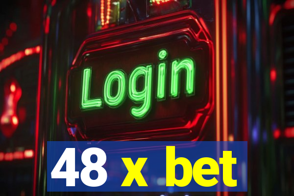 48 x bet