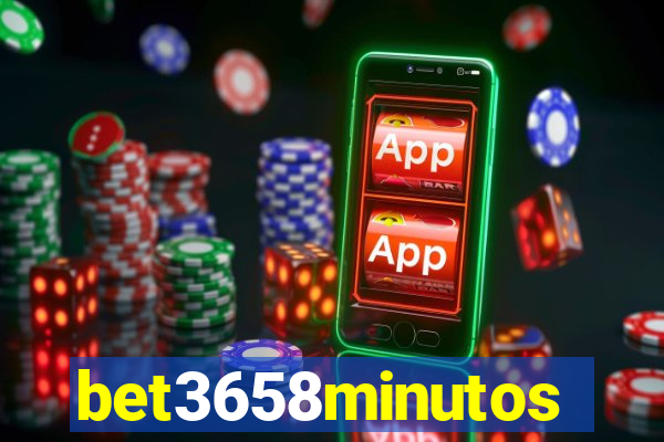 bet3658minutos