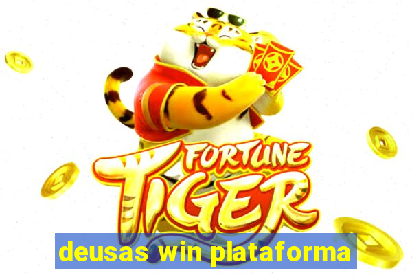 deusas win plataforma