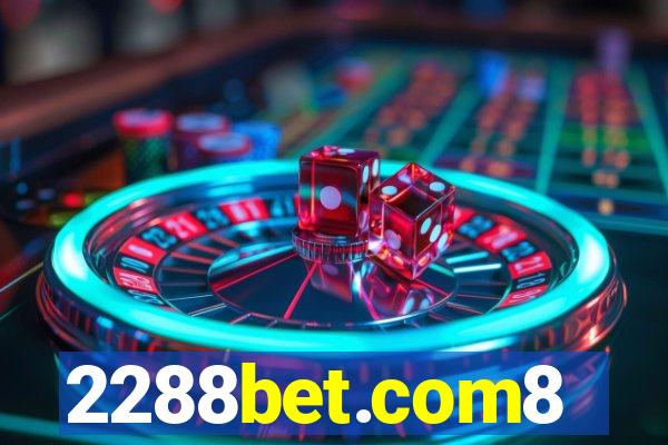 2288bet.com8