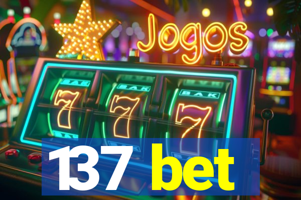 137 bet