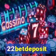 22betdeposit