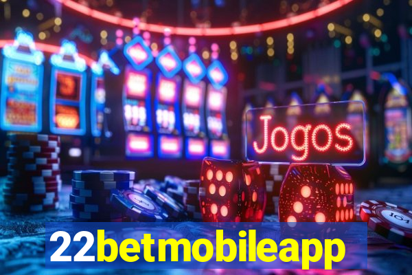 22betmobileapp