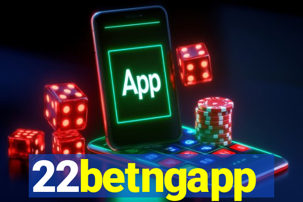 22betngapp