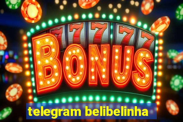 telegram belibelinha