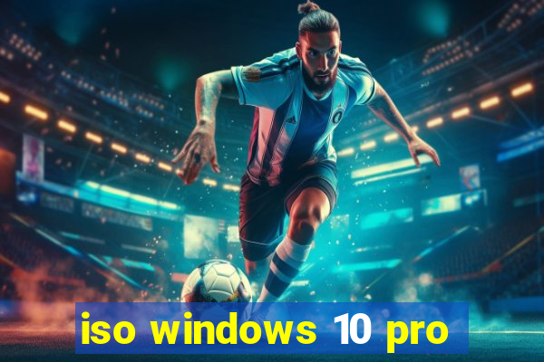 iso windows 10 pro