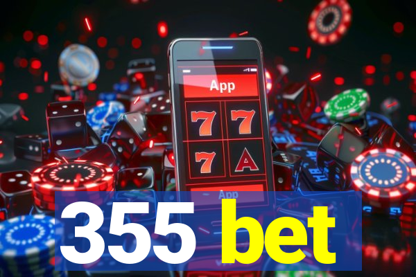 355 bet